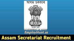 Assam Secretariat Recruitment