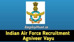 Indian Air Force Recruitment Agniveer Vayu