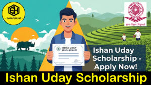 Ishan Uday Scholarship Apply Online