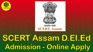 SCERT Assam DElEd Admission