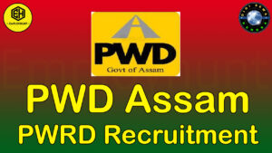 pwd PWRD Recruitment Assam
