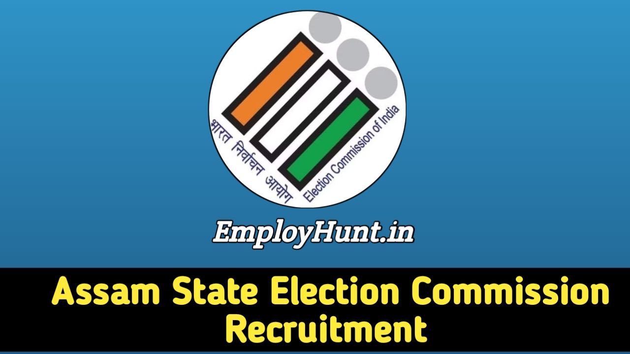 Assam State Election Commission Recruitment